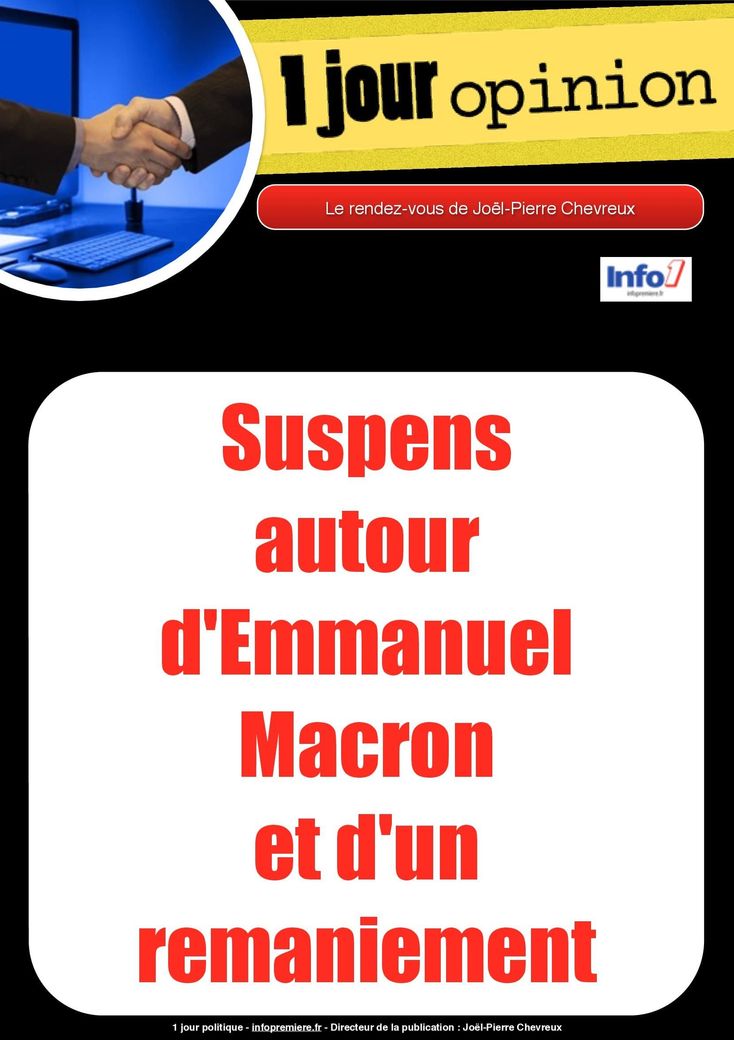 Suspens autour d'Emmanuel Macron et d'un remaniement